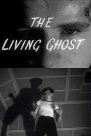 The Living Ghost