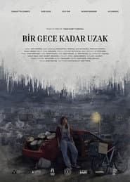 Bir Gece Kadar Uzak