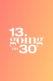 13 Going on 30