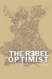 Perween Rahman: The Rebel Optimist