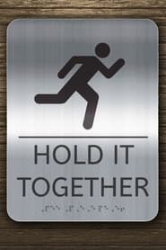 Hold It Together