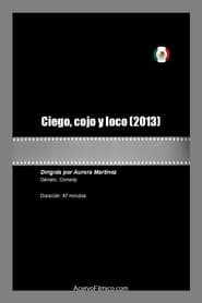 Ciego, cojo y loco