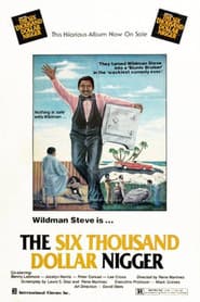 The Six Thousand Dollar Nigger