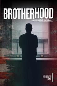 Brotherhood: A Cinematic Musical