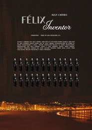 Félix, Inventor