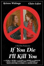 If You Die I'll Kill You