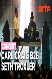 Carl Craig B2B Seth Troxler Nuits Sonores 2026