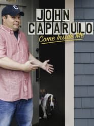 John Caparulo: Come Inside Me