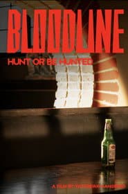BLOODLINE: HUNT OR BE HUNTED