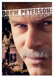 Drew Peterson: Untouchable