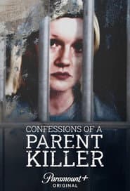 Confessions of a Parent Killer