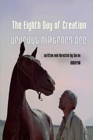 The Eighth Day of Creation
