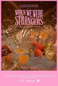 When We Were Strangers