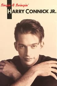 Harry Connick, Jr.: Singin' & Swingin'