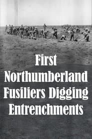 First Northumberland Fusiliers Digging Entrenchments