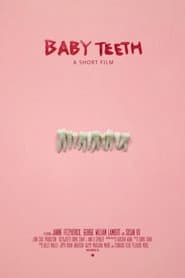 Baby Teeth