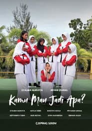 Kamu Mau Jadi Apa?