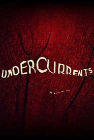 Undercurrents