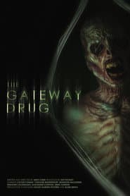 The Gateway Drug