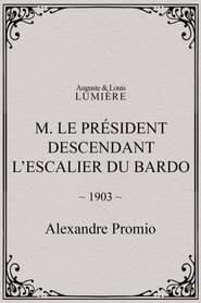 M. le président descendant l’escalier du Bardo
