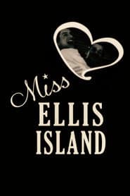 Miss Ellis Island