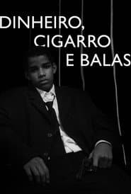 Money, Cigarettes & Bullets