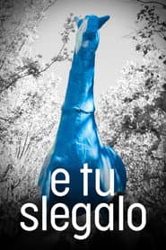 E tu slegalo