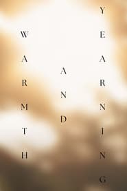 Warmth and Yearning