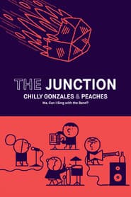 The Junction - Chilly Gonzales & Peaches