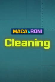 Maca & Roni - Cleaning