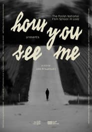 How You See Me
