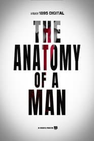 The Anatomy of A Man