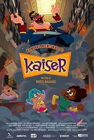 Kaiser's New Adventures