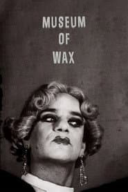 Museum of Wax