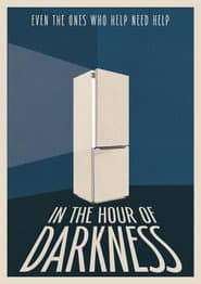 In The Hour of Darkness