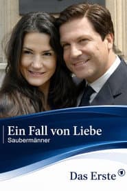 Ein Fall von Liebe - Saubermänner