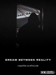 Dream between reality