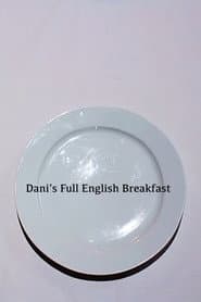 Dani's Full English Breakfast