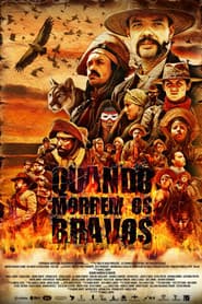 Quando Morrem os Bravos