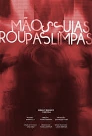 Mãos Sujas, Roupas Limpas