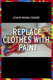 Replace Clothes with Paint