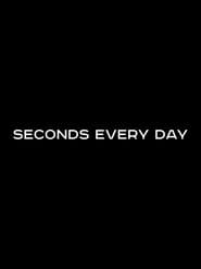 Seconds Every Day