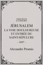 Jérusalem : la Voie douloureuse et entrée du Saint-Sépulcre