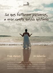 If the words fails us, the sea tells our story