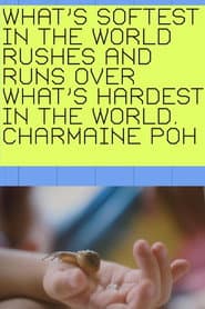 What's softest in the world rushes and runs over what's hardest in the world.