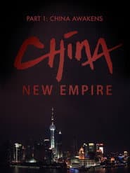 Chine, le nouvel empire : La Chine s'éveille