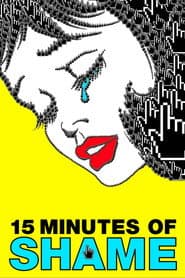 15 Minutes of Shame