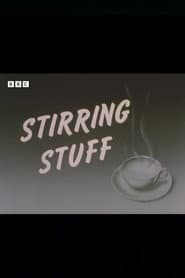 Stirring Stuff