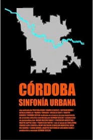 Córdoba, a City Symphony