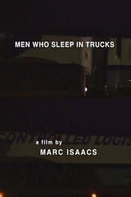 Men Who Sleep in Trucks